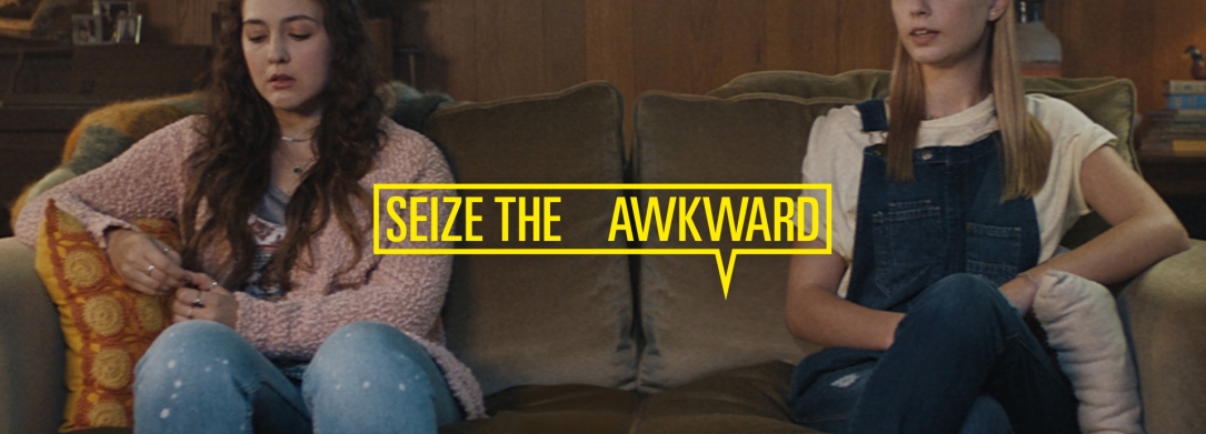 Seize the Awkward 